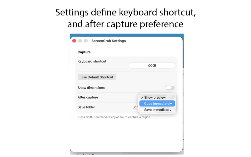 ScreenGrab Settings showing the keyboard shortcut and After capture choices: Show preview, Copy immediately, and Save immediately